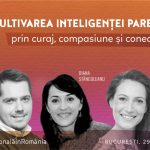 Cultivarea inteligentei parentale prin curaj, compasiune si conectare