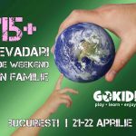 15+ Evadari de Weekend in Familie la Bucuresti | 21-22 Aprilie