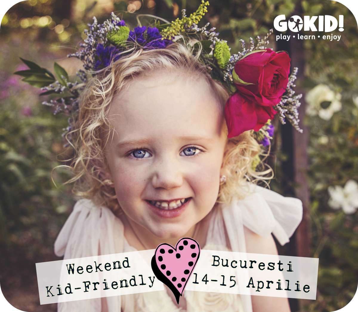 Weekend Kid-Friendly la Bucuresti in 14-15 Aprilie