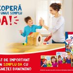 „Descopera puterea unui simplu DA!” alaturi de SuperZAPA si Danonino