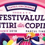 Festivalul Amintiri din Copilarie 2018: Un festival cat un carnaval!