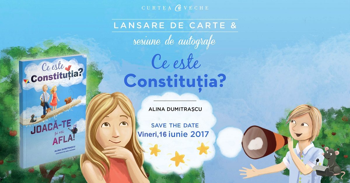 Curtea Veche Publishing lanseaza cartea „Ce este Constitutia? Joaca-te si vei afla!”