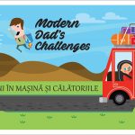 Modern Dad’s Challenges, editia 3: Siguranta copilului in masina si calatoriile