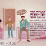 Primul workshop părinte-copil despre bullying