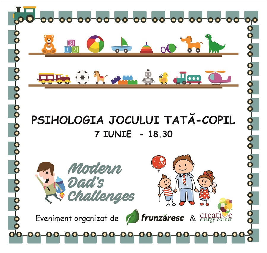 Modern Dad’s Challenges, editia 2: Psihologia jocului tata-copil