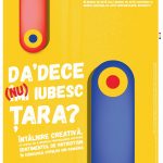 Incep atelierele „Da’De Ce (nu) imi iubesc tara?”