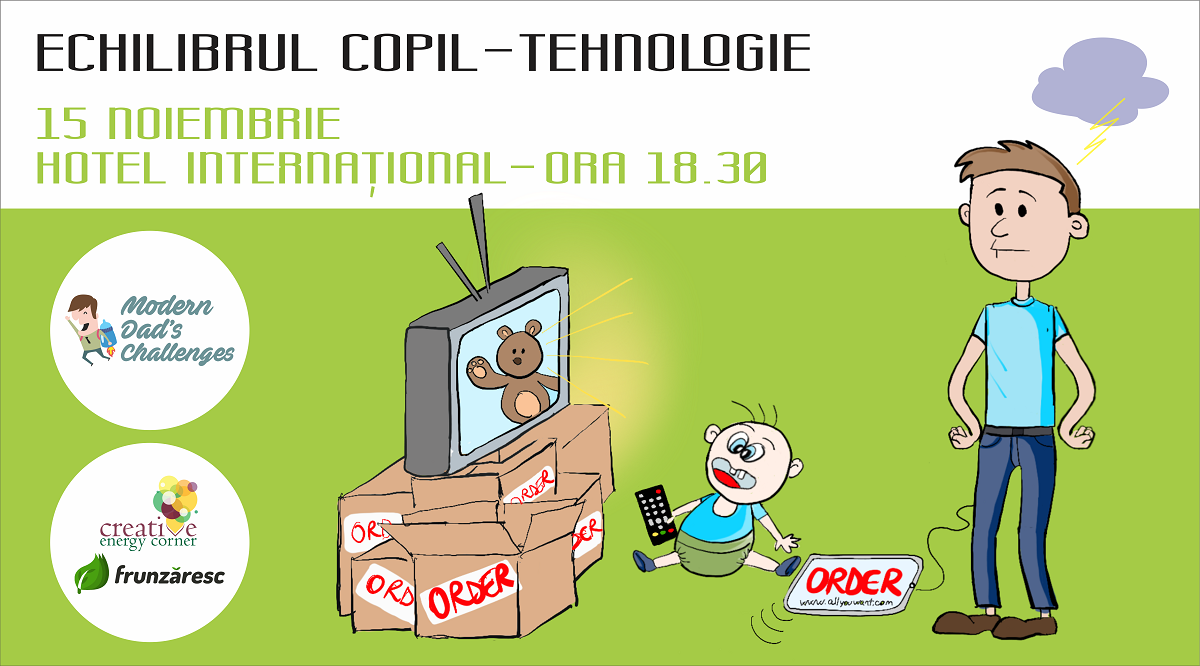 Modern Dad’s Challenges: Echilibrul copil – tehnologie