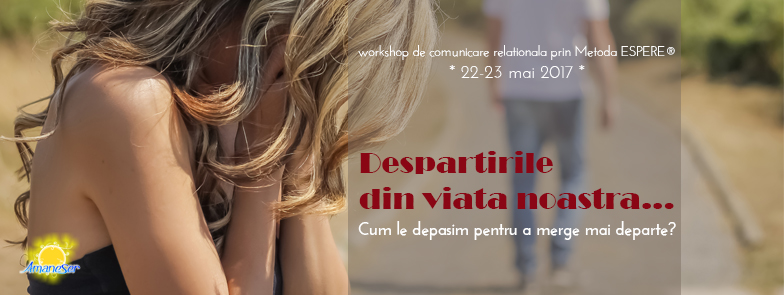 Workshop ESPERE®: Despartirile din viata noastra