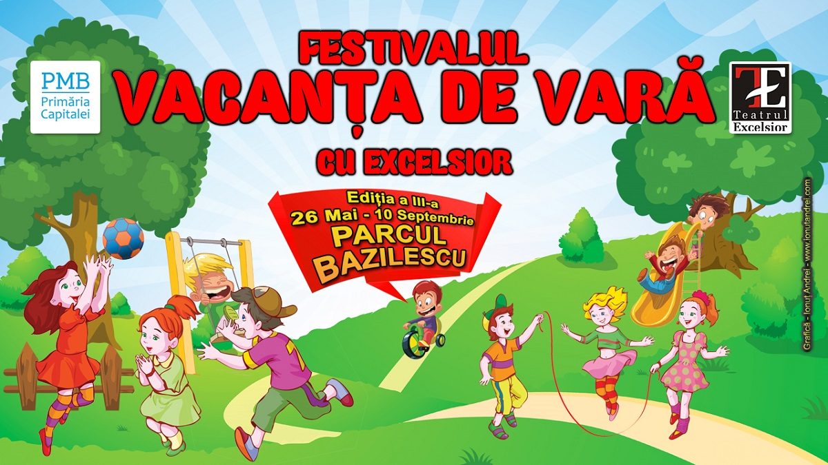 Incepe Festivalul Vacanta de Vara cu Excelsior 2017!