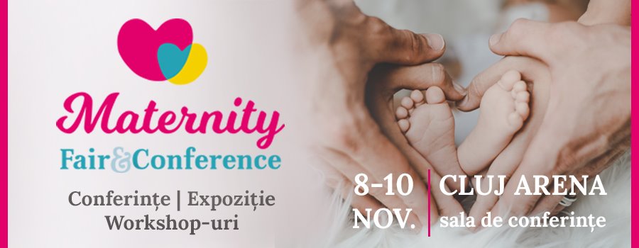 Maternity Fair & Conference, intre 8 si 10 noiembrie la Cluj Napoca