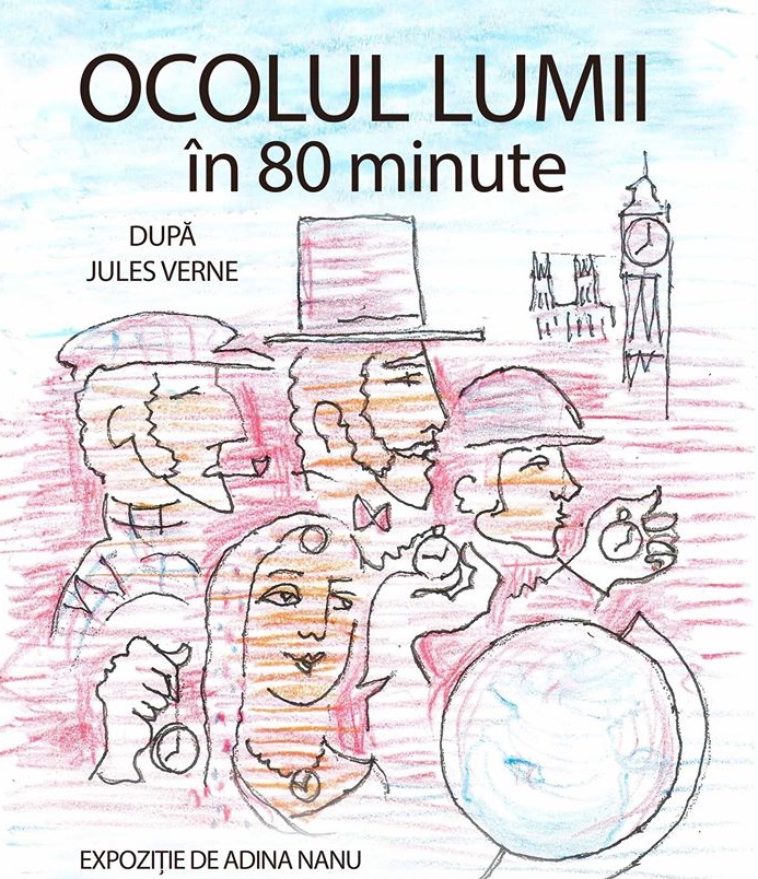 Expozitie pentru copii si parinti: Ocolul Lumii in 80 de minute